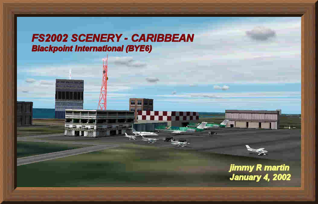 FS2002 Scenery – CARIBBEAN Blackpoint International (BYE6)