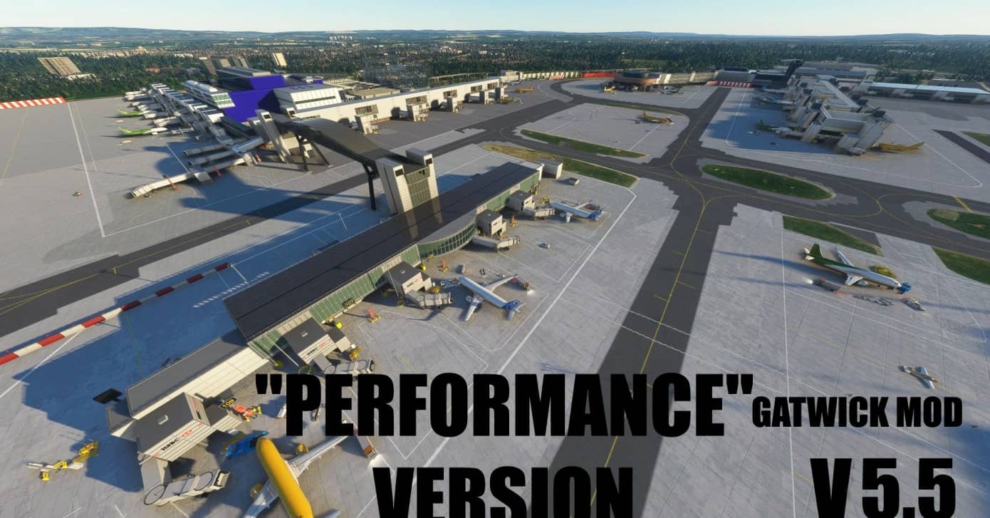 Gatwick Airport v5.5 “Performance”