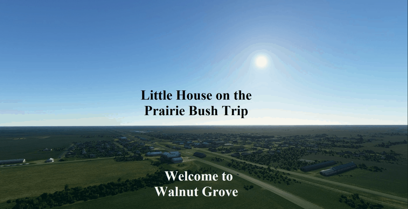 Little House on the Prairie Bush Trip v1.0