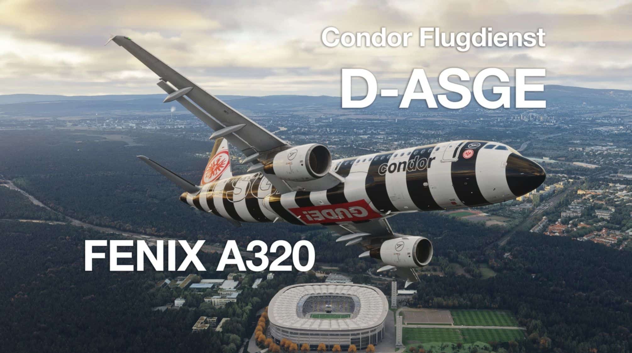 BFU READY! Condor Flugdienst D-ASGE Eintracht Frankfurt 8K+4K w/ custom Cabin FENIX – Ultra Realism v1.0