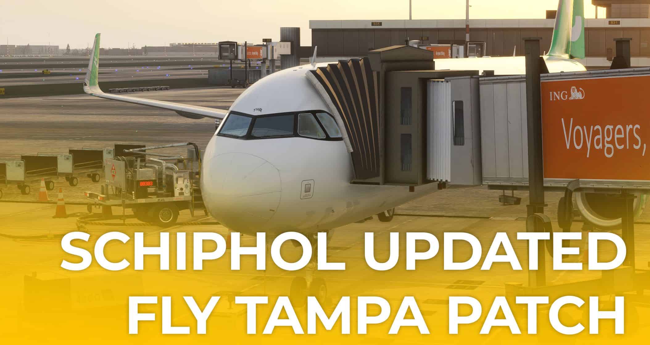 Patch/workaround for Fly Tampa’s Amsterdam Schiphol v2.0.7